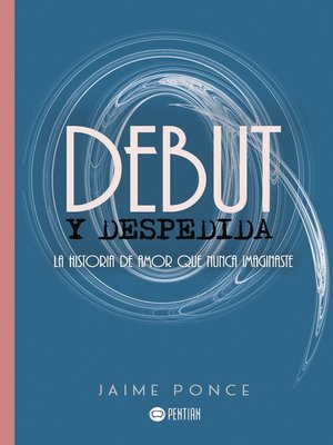 cover image of Debut y despedida